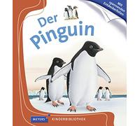 Meyers Kleine Kinderbibliothek: Der Pinguin