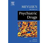 Meyler's Side Effects of Psychiatric Drugs