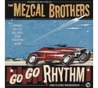 Mezcal Brothers - Go Go Rhythm