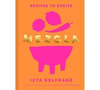 MEZCLA : Recipes to Excite