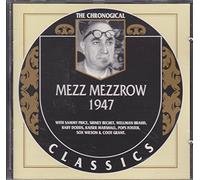 Mezz Mezzrow - 1947