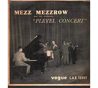 Mezz Mezzrow - Pleyel Concert