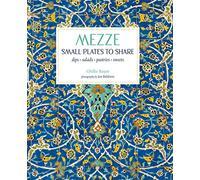 Mezze: Small Plates to Share