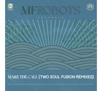MF ROBOTS - MAKE THE CALL - TWO SOUL FUSIO - Vinyl Record - J3z