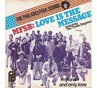 MFSB - Love Is The Message / My One And Only Love [Vinyl Single 7'']