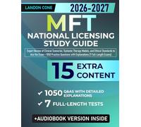 MFT National Licensing Study Guide: Expert Review of Clinical Scenarios, Systemic Therapy Models, and Ethical Standards to Ace the Exam + 1050 Practice Questions with Explanations (7 Full-Length Exams