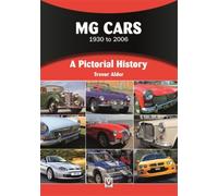 Mg Cars 1930 to 2006 : A Pictorial History