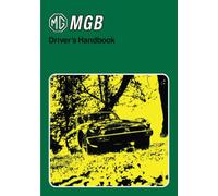 MG MGB Driver's Handbook: Part No. Akm3661