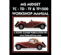 MG MIDGET TC-TD-TF-TF1500 WORKSHOP MANUAL, Brand New, Free P&P in the UK