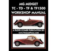 MG Midget Tc-Td-Tf-Tf1500 Workshop Manual by Mg Car Co (Paperback, 2017)