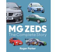 MG Zeds : The Complete Story
