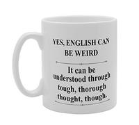 MG3204 Yes English Can Be Weird It Can Be Understood Through Novelty Gift Printed Tea Coffee Ceramic Mug