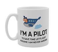 MG3271 I'm A Pilot To Save Time Let's Just Assume I Am Never Wrong Novelty Gift Printed Tea Coffee Ceramic Mug