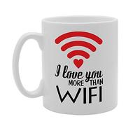 MG3367 I Love You More Than WiFi Novelty Gift Printed Tea Coffee Ceramic Mug