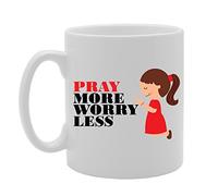 MG3811 Slogan - Pray More Worry Less Novelty Gift Printed Tea Coffee Ceramic Mug