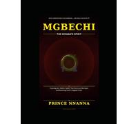 MGBECHI: The Woman’s Spirit: A Guided Journey Through Diagnosis, Blueprint, and Daily Covenant Living