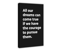 MGDUJGH All Our Dreams Can Come True Motivational Canvas Modern Poster Wall Art Prints Paintings Living Room Bedroom Decor 12x18inch(30x45cm)