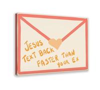 MGDUJGH Jesus Responds to Texts Faster Than His Ex Funny Christian Gospel Quotes Canvas Art Wall Decor Posters Home Bar Restaurant Garage Cafe Logo Gift 16x24inch(40x60cm)