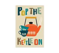 MGHDGD Tea, Pop The Kettle On, Tea Poster (2) Canvas Poster Bedroom Decor Landscape Office Room Decor Gift 12x18inch(30x45cm)