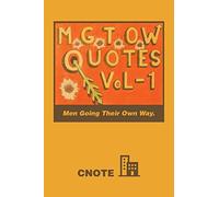 Mgtow Quotes Vol-1: Men Going Their Own Way.