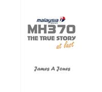 MH370. The True Story.