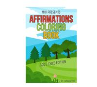 MHH Presents: Affirmations Coloring Book - God’s Child Edition