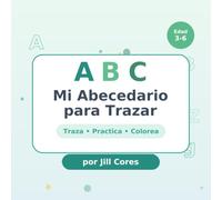 Mi Abecedario para Trazar: Libro de Caligrafía y Trazos para Niños