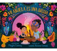 Mi abuela es una bruja (My Abuela Is a Bruja Spanish Edition)