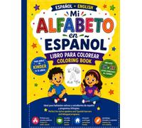Mi Alfabeto en Espanol: Spanish Alphabet Coloring Book (Little Learners Español: Fun Spanish Workbooks for Kids)