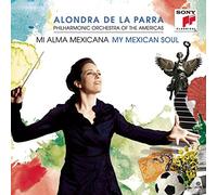 Mi Alma Mexicana: My Mexican Soul by Alondra De La Parra (2010-08-03)