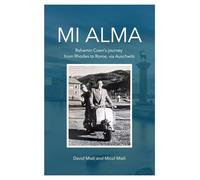 Mi Alma: Rahamin Coen’s journey from Rhodes to Rome, via Auschwitz