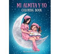 Mi Almita y Yo Coloring Book: Coloring activities