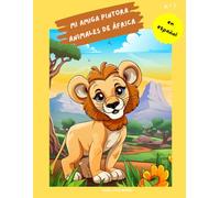 "Mi amiga pintora - Animales de África": Libro para colorear para niños con 75 páginas para colorear | de 3 a 8 años | gran formato | aprox. 22 x 28 centímetros