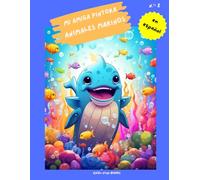 "Mi amiga pintora - Animales marinos": Libro para colorear para niños con 75 páginas para colorear | de 3 a 8 años | gran formato | aprox. 22 x 28 centímetros