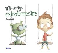 Mi Amigo Extraterrestre / My Alien Friend (Cuentos infantiles)