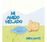 Mi amigo helado (My friend the ice cream / Mi amigo helado)