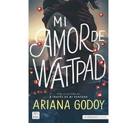 Mi amor de Wattpad - Spanish Language Paperback NEW Ariana Godoy 2022