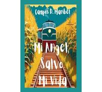 Mi Ángel,: Salvó Mi Vida