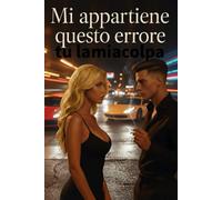 Mi appartiene questo errore: tu la mia colpa