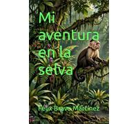 Mi aventura en la selva