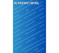 Mi ayudante laboral azul innovación- Notas - Libreta de contactos - Calendario para cualquier año: Instrumento de apoyo para los y las trabajadoras en cualquier sector
