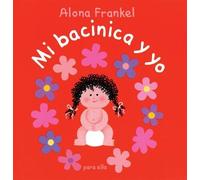 Mi Bacinica y Yo (Para Ella)[SPA-MI BACINICA Y YO (PARA ELL][Spanish Edition][Hardcover]