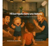 Mi barriguita tiene una historia: Una lucha contra la enfermedad Hirschsprung