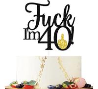 Mi Bautizo F*ck I'm 40 Birthday Cake Topper, Hello 40, Fabulous Forty Years, Cheers To Dirty 40th Birthday, Black and Gold