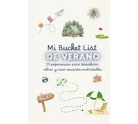 Mi Bucket List de Verano: 25 experiencias para desacelerar, vibrar y crear recuerdos inolvidables.
