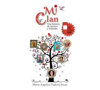 Mi Clan: Una historia de amores y lealtades