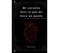 Mi corazón dice lo que mi boca no puede: Silencios que también hablan