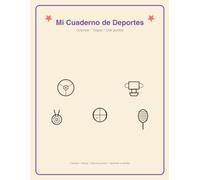 Mi cuaderno de Deportes: Colorear, trazar y unir puntos como un pequeño campeón