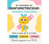 Mi cuaderno de grafomotricidad: Aprendo trazando
