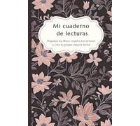 Mi cuaderno de lecturas: Organiza tus libros, registra tus lecturas y crea tu propio espacio lector (modelo época verde)